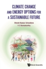 Image for Climate Change and Energy Options for a Sustainable Future