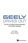 Image for Geely Drives Out: The Rise Of The New Chinese Automaker In The Global Landscape