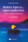 Image for Modern Aspects Of Superconductivity: Theory Of Superconductivity