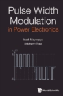 Image for Pulse Width Modulation In Power Electronics