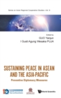 Image for Sustaining peace in ASEAN and the Asia-Pacific  : preventive diplomacy measures