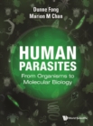 Image for Human Parasites: From Organisms To Molecular Biology