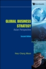 Image for Global Business Strategy: Asian Perspective (Second Edition)