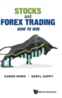 Image for Stocks And Forex Trading: How To Win