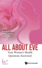 Image for All about Eve  : your women&#39;s health questions answered