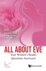 Image for All About Eve: Your Women&#39;s Health Questions Answered