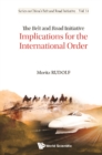 Image for Belt And Road Initiative, The: Implications For The International Order
