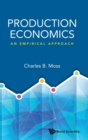 Image for Production economics  : an empirical approach