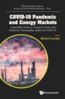 Image for COVID-19 Pandemic and Energy Markets: Commodity Markets, Cryptocurrencies and Electricity Consumption Under the COVID-19