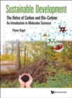 Image for Sustainable development  : the roles of carbon and bio-carbon