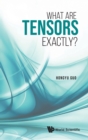 Image for What Are Tensors Exactly?