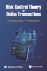 Image for Risk Control Theory Of Online Transactions