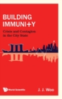 Image for Building Immunity: Crisis And Contagion In The City State
