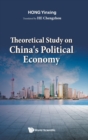 Image for Theoretical Study On China&#39;s Political Economy