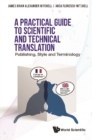 Image for Practical Guide To Scientific And Technical Translation, A: Publishing, Style And Terminology