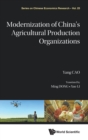 Image for Modernization Of China&#39;s Agricultural Production Organizations