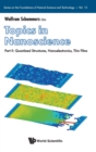 Image for Topics In Nanoscience - Part Ii: Quantized Structures, Nanoelectronics, Thin Films
