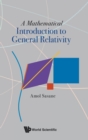 Image for Mathematical Introduction To General Relativity, A
