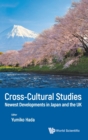 Image for Cross-cultural Studies: Newest Developments In Japan And The Uk