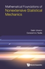 Image for Mathematical Foundations Of Nonextensive Statistical Mechanics