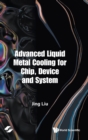 Image for Advanced liquid metal cooling for chip, device and system