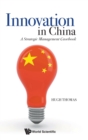 Image for Innovation In China: A Strategic Management Casebook