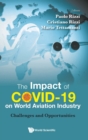 Image for Impact Of Covid-19 On World Aviation Industry, The: Challenges And Opportunities