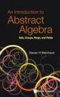 Image for Introduction To Abstract Algebra, An: Sets, Groups, Rings, And Fields