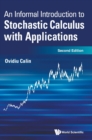 Image for An informal introduction to stochastic calculus with applications