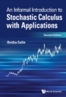 Image for Informal Introduction To Stochastic Calculus With Applications, An (Second Edition)