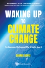 Image for Waking up to climate change  : five dimensions of the crisis and what we can do about it