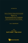 Image for Topics In Enantioselective Catalysis: Recent Achievements And Future Challenges