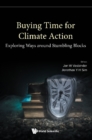 Image for Buying Time For Climate Action - Exploring Ways Around Stumbling Blocks