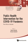 Image for Public Health Intervention For The Covid-19 Pandemic: From Virus To Vaccine