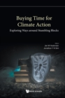 Image for Buying Time For Climate Action: Exploring Ways Around Stumbling Blocks