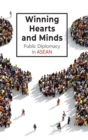 Image for Winning Hearts And Minds: Public Diplomacy In Asean