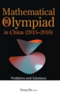 Image for Mathematical Olympiad In China (2015-2016): Problems And Solutions