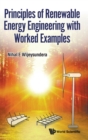 Image for Principles Of Renewable Energy Engineering With Worked Examples