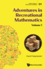 Image for Adventures in Recreational Mathematics: Selected Writings on Recreational Mathematics and Its History : vol. 21