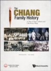 Image for Chiang Family History, The: A Tale Of Three Cultures And Chia Keng Village