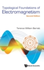 Image for Topological Foundations Of Electromagnetism