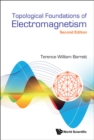 Image for Topological Foundations Of Electromagnetism (Second Edition)
