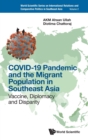 Image for COVID-19 pandemic and the migrant population in Southeast Asia  : vaccine, diplomacy and disparity