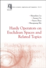 Image for Hardy Operators on Euclidean Spaces and Related Topics : 11
