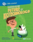 Image for Brandon And The Future Of Biotechnology