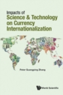 Image for Impacts of Science &amp; Technology on Currency Internationalization