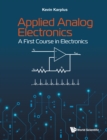 Image for Applied Analog Electronics: A First Course in Electronics