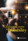 Image for A graduate course in probability
