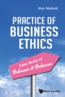 Image for Practice of business ethics: case study of Johnson &amp; Johnson