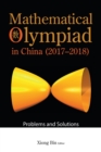 Image for Mathematical Olympiad in China  : problems and solutions: 2017-2018